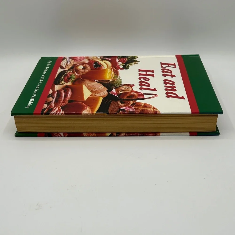 Eat and Heal Cookbook Recipes Nutrition Health Diet Food FC&A Medical Publishing